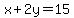 x%2B2y+=+15
