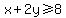 x%2B2y+%3E=+8