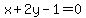 x%2B2y-1=0