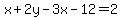 x%2B2y-3x-12=2