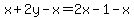 x%2B2y-x=2x-1-x
