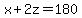 x%2B2z=180