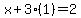 x%2B3%281%29=2