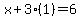 x%2B3%281%29=6