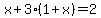 x%2B3%281%2Bx%29=2