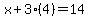x%2B3%284%29=14