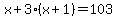 x%2B3%28x%2B1%29=103