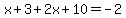 x%2B3%2B+2x%2B10+=+-2