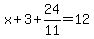 x%2B3%2B24%2F11=12