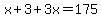 x%2B3%2B3x=175