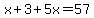 x%2B3%2B5x=57