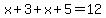 x%2B3%2Bx%2B5=12