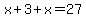 x%2B3%2Bx=27