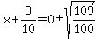 x%2B3%2F10=0%2B-sqrt%28109%2F100%29
