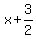 x%2B3%2F2
