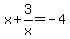 x%2B3%2Fx=-4