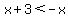 x%2B3%3C-x