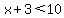 x%2B3%3C10