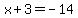 x%2B3=-14