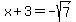 x%2B3=-sqrt%287%29