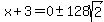 x%2B3=0++%2B-+128sqrt%282%29