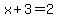 x%2B3=2