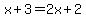 x%2B3=2x%2B2