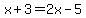 x%2B3=2x-5