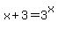 x%2B3=3%5Ex