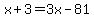 x%2B3=3x-81%29