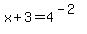 x%2B3=4%5E%28-2%29
