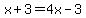 x%2B3=4x-3