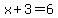 x%2B3=6
