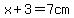 x%2B3=7+cm