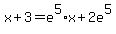 x%2B3=e%5E5%2Ax%2B2e%5E5%29