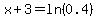 x%2B3=ln%280.4%29