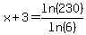 x%2B3=ln%28230%29%2Fln%286%29