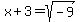 x%2B3=sqrt%28-9%29