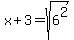 x%2B3=sqrt%286%5E2%29+
