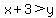 x%2B3%3Ey