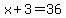 x%2B3+=+36