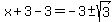x%2B3-3=+-3%2B-sqrt%283%29+