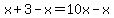 x%2B3-x=10x-x