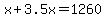 x%2B3.5x=1260