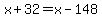 x%2B32=x-148