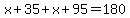 x%2B35%2Bx%2B95=180