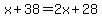 x%2B38=2x%2B28