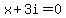 x%2B3i=0