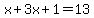 x%2B3x%2B1=13