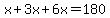 x%2B3x%2B6x=180